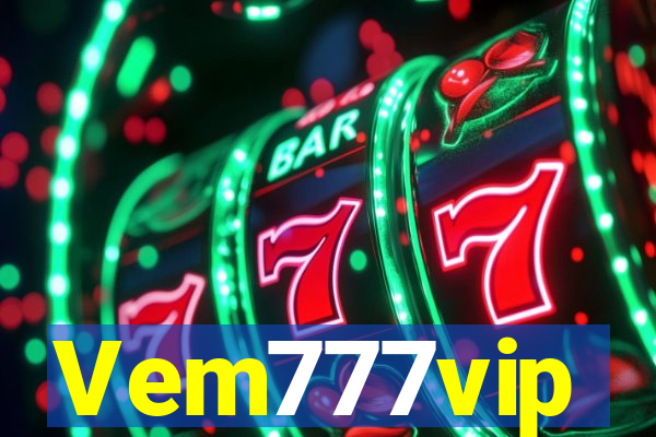 Vem777vip