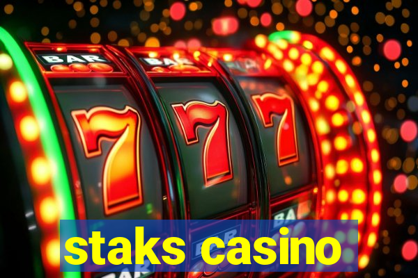 staks casino