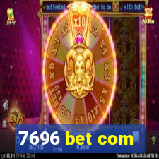 7696 bet com
