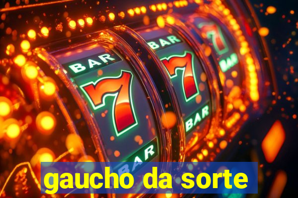 gaucho da sorte
