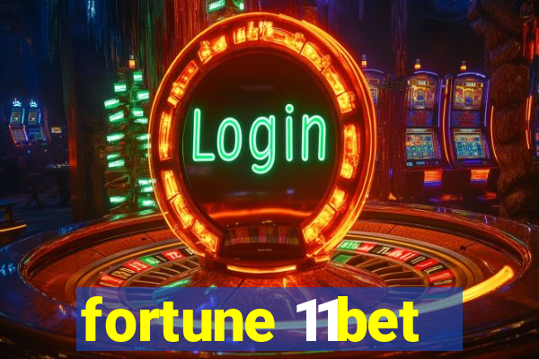 fortune 11bet