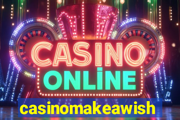 casinomakeawish