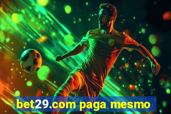 bet29.com paga mesmo