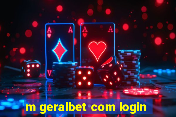 m geralbet com login