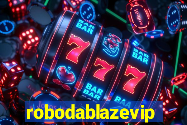 robodablazevip