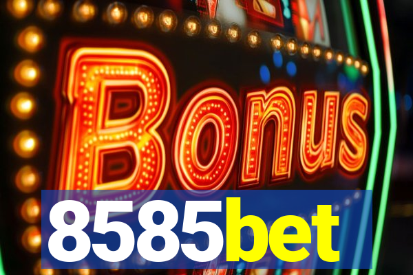 8585bet