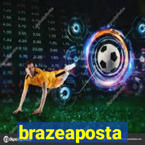 brazeaposta