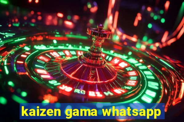 kaizen gama whatsapp