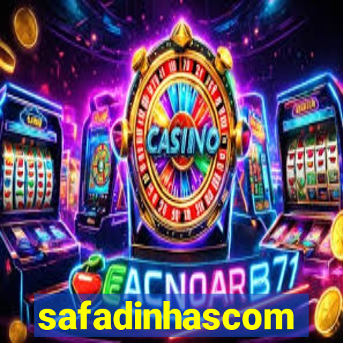 safadinhascom