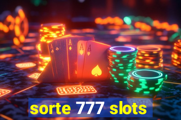 sorte 777 slots