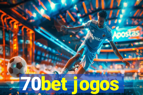 70bet jogos
