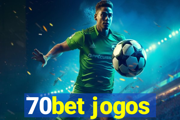 70bet jogos