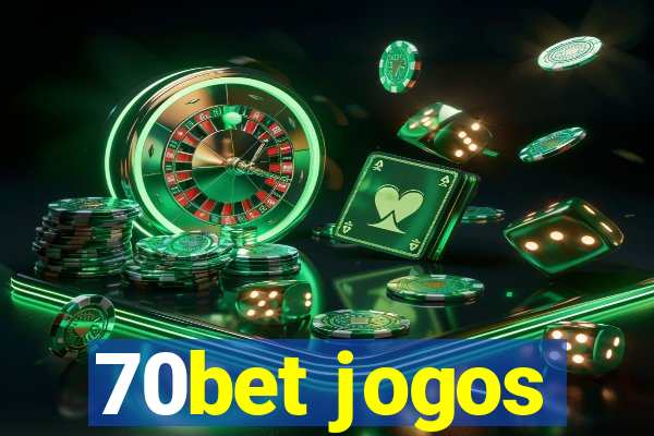 70bet jogos