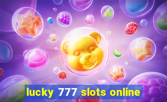 lucky 777 slots online