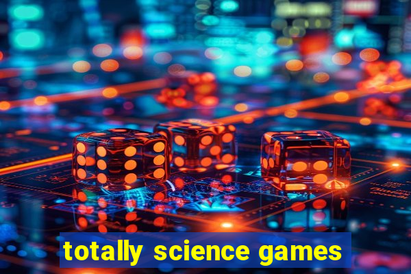 totally science games