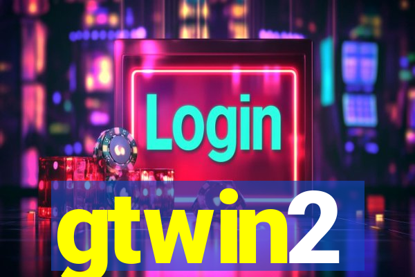 gtwin2