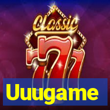 Uuugame