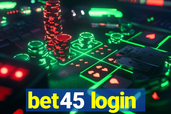 bet45 login