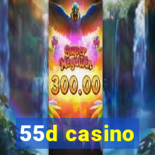 55d casino