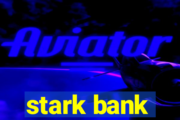 stark bank