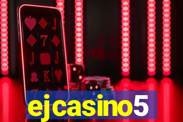 ejcasino5