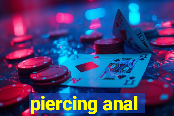 piercing anal