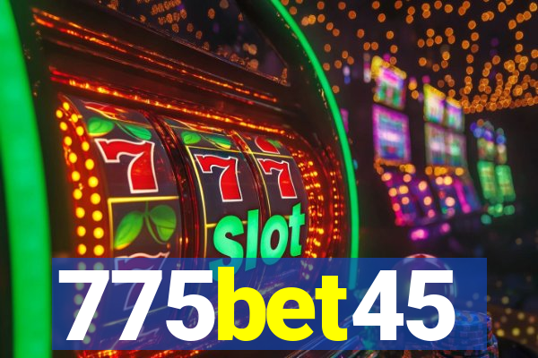 775bet45