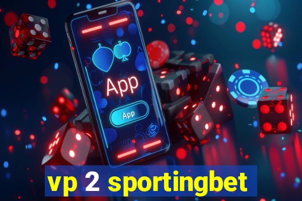 vp 2 sportingbet