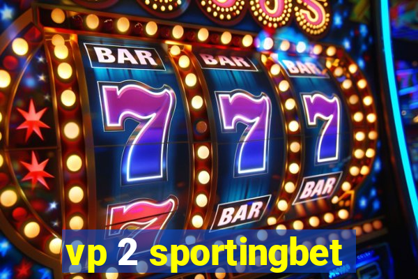 vp 2 sportingbet
