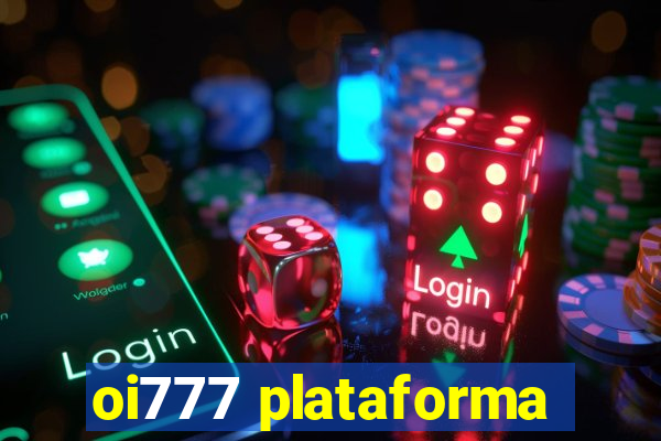 oi777 plataforma