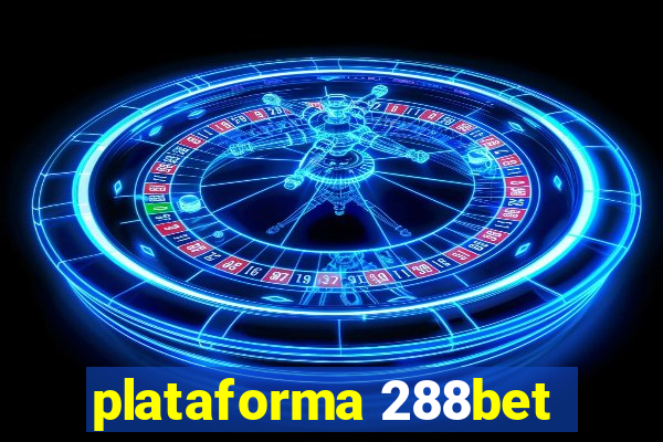 plataforma 288bet