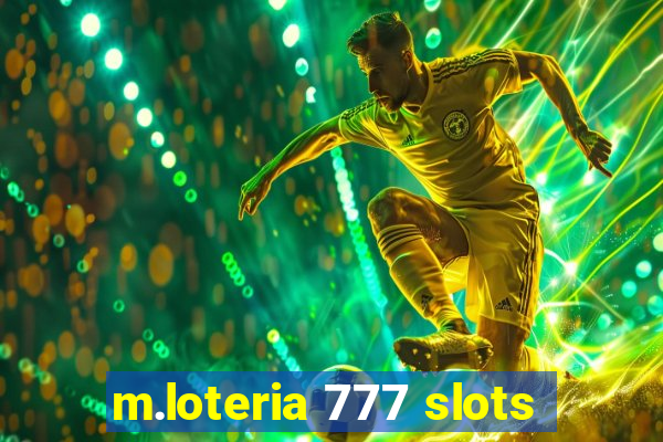 m.loteria 777 slots