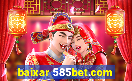 baixar 585bet.com