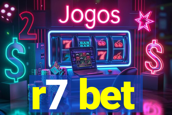 r7 bet