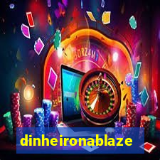 dinheironablaze