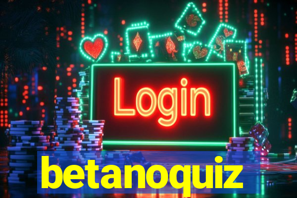 betanoquiz