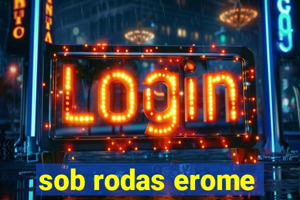 sob rodas erome