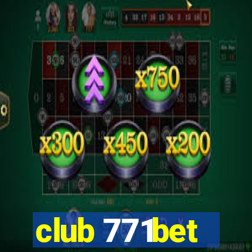club 771bet