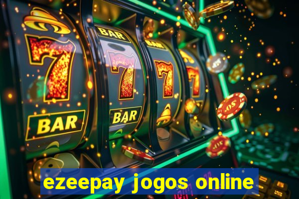 ezeepay jogos online
