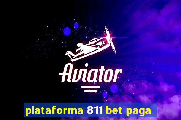 plataforma 811 bet paga