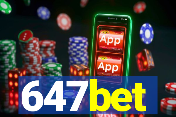 647bet