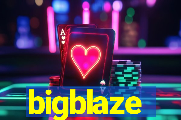 bigblaze