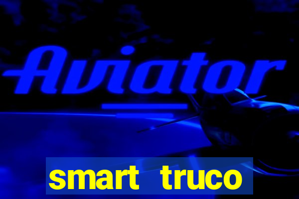 smart truco paulista e mineiro