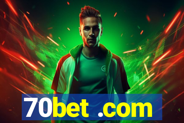 70bet .com