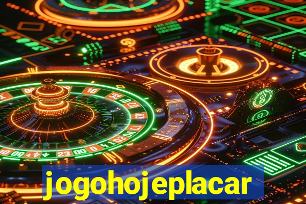 jogohojeplacar