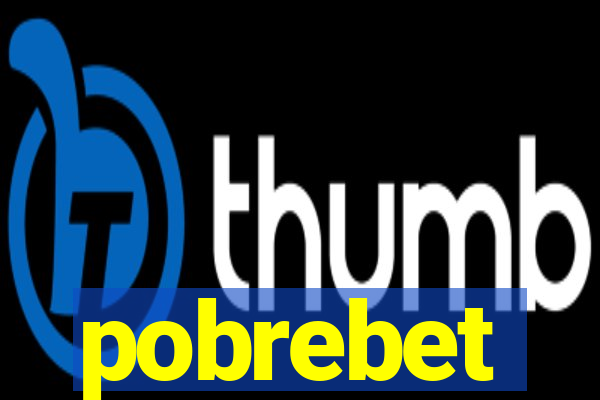 pobrebet
