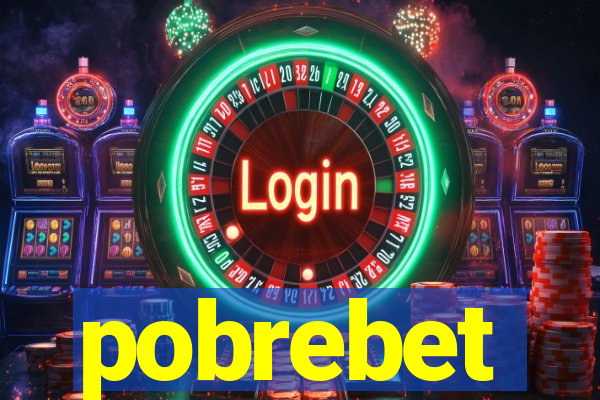 pobrebet