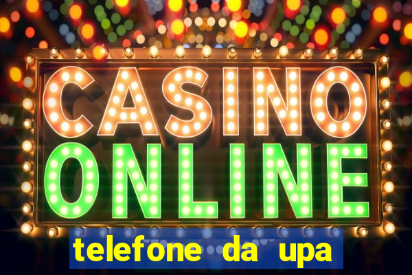telefone da upa roberto santos