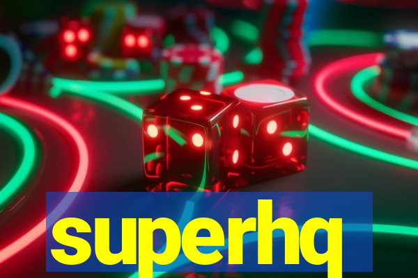 superhq