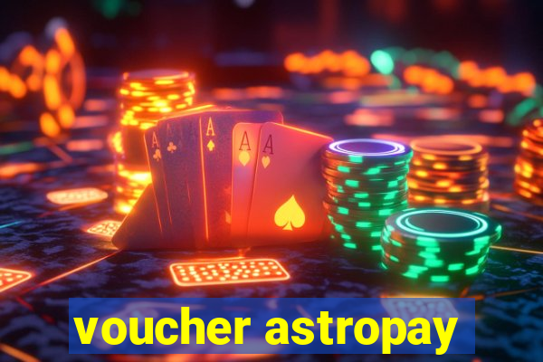 voucher astropay